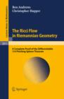 The Ricci Flow in Riemannian Geometry : A Complete Proof of the Differentiable 1/4-Pinching Sphere Theorem - eBook