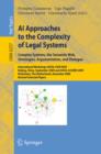 AI Approaches to the Complexity of Legal Systems : International Workshops AICOL-I/IVR-XXIV, Beijing, China, September 19, 2009 and  AICOL-II/JURIX 2009, Rotterdam, The Netherlands, December 16, 2009 - eBook