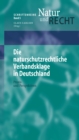 Die naturschutzrechtliche Verbandsklage in Deutschland : Praxis und Perspektiven - eBook