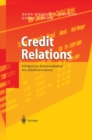 Credit Relations : Erfolgreiche Kommunikation mit Anleiheinvestoren - eBook