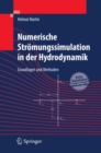 Numerische Stromungssimulation in der Hydrodynamik : Grundlagen und Methoden - eBook