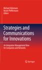 Strategies and Communications for Innovations : An Integrative Management View for Companies and Networks - eBook