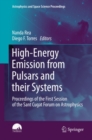 High-Energy Emission from Pulsars and their Systems : Proceedings of the First Session of the Sant Cugat Forum on Astrophysics - eBook