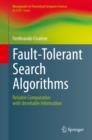 Fault-Tolerant Search Algorithms : Reliable Computation with Unreliable Information - eBook