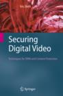 Securing Digital Video : Techniques for DRM and Content Protection - eBook