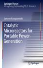 Catalytic Microreactors for Portable Power Generation - eBook