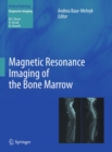 Magnetic Resonance Imaging of the Bone Marrow - eBook