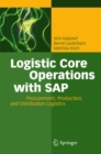 Logistic Core Operations with SAP : Procurement, Production and Distribution Logistics - eBook