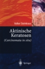 Aktinische Keratosen (Carcinomata in situ) - eBook