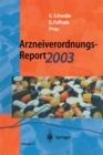 Arzneiverordnungs-Report 2003 : Aktuelle Daten, Kosten, Trends und Kommentare - eBook