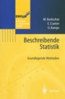 Beschreibende Statistik : Grundlegende Methoden - eBook