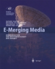 E-Merging Media : Kommunikation und Medienwirtschaft der Zukunft - eBook