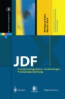 JDF : Prozessintegration, Technologie, Produktdarstellung - eBook