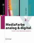 MediaFarbe - analog und digital : Farbe in der Medienproduktion - eBook
