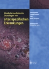 Molekularmedizinische Grundlagen von altersspezifischen Erkrankungen - eBook
