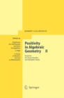 Positivity in Algebraic Geometry II : Positivity for Vector Bundles, and Multiplier Ideals - eBook