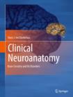 Clinical Neuroanatomy : Brain Circuitry and Its Disorders - eBook
