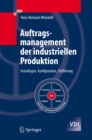 Auftragsmanagement der industriellen Produktion : Grundlagen, Konfiguration, Einfuhrung - eBook
