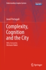 Complexity, Cognition and the City - eBook