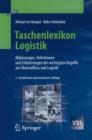 Taschenlexikon Logistik : Abkurzungen, Definitionen und Erlauterungen der wichtigsten Begriffe aus Materialfluss und Logistik - eBook