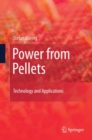 Power from Pellets : Technology and Applications - eBook