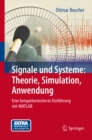 Signale und Systeme: Theorie, Simulation, Anwendung : Eine beispielorientierte Einfuhrung mit MATLAB - eBook