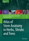 Atlas of Stem Anatomy in Herbs, Shrubs and Trees : Volume 2 - eBook
