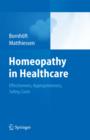 Homeopathy in Healthcare : Effectiveness, Appropriateness, Safety, Costs - eBook