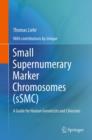Small Supernumerary Marker Chromosomes (sSMC) : A Guide for Human Geneticists and Clinicians - eBook