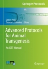 Advanced Protocols for Animal Transgenesis : An ISTT Manual - eBook