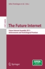 The Future Internet : Future Internet Assembly 2011: Achievements and Technological Promises - eBook