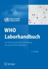 WHO Laborhandbuch : zur Untersuchung und Aufarbeitung des  menschlichen Ejakulates - eBook