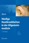 Haufige Hautkrankheiten in der Allgemeinmedizin : Klinik, Diagnose, Therapie - eBook