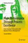 High Performance Through Process Excellence : From Strategy to Execution with Business Process Management - eBook