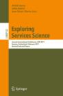 Exploring Services Science : Second International Conference, IESS 2011, Geneva, Switzerland, February 16-18, 2011, Revised Selected Papers - eBook