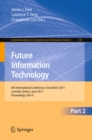 Future Information Technology : 6th International Conference on Future Information Technology, FutureTech 2011, Crete, Greece, June 28-30, 2011. Proceedings, Part II - eBook