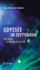 Odyssee im Zeptoraum : Eine Reise in die Physik des LHC - eBook