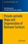 Pseudo-periodic Maps and Degeneration of Riemann Surfaces - eBook
