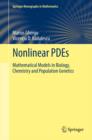 Nonlinear PDEs : Mathematical Models in Biology, Chemistry and Population Genetics - eBook