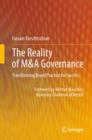 The Reality of M&A Governance : Transforming Board Practice for Success - eBook