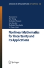 Nonlinear Mathematics for Uncertainty and its Applications - eBook