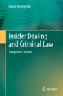 Insider Dealing and Criminal Law : Dangerous Liaisons - eBook