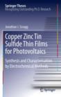 Copper Zinc Tin Sulfide Thin Films for Photovoltaics : Synthesis and Characterisation by Electrochemical Methods - eBook