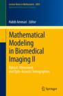 Mathematical Modeling in Biomedical Imaging II : Optical, Ultrasound, and Opto-Acoustic Tomographies - eBook