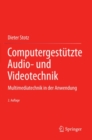 Computergestutzte Audio- und Videotechnik : Multimediatechnik in der Anwendung - eBook