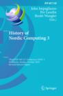 History of Nordic Computing 3 : Third IFIP WG 9.7 Conference, HiNC3, Stockholm, Sweden, October 18-20, 2010, Revised Selected Papers - eBook