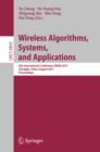 Wireless Algorithms, Systems, and Applications : 6th International Conference, WASA 2011, Chengdu, China, August 11-13, 2011, Proceedings - eBook