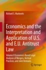 Economics and the Interpretation and Application of U.S. and E.U. Antitrust Law : Volume II  Economics-Based Legal Analyses of Mergers, Vertical Practices, and Joint Ventures - eBook