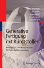 Generative Fertigung mit Kunststoffen : Konzeption und Konstruktion fur Selektives Lasersintern - eBook