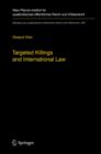 Targeted Killings and International Law : With Special Regard to Human Rights and International Humanitarian Law - eBook